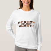 Melanin Beauty Black History Monte T - Shirt (Vorderseite)