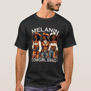 Melanin Cowgirls Afrikanischer Schwenker Schwarze T-Shirt