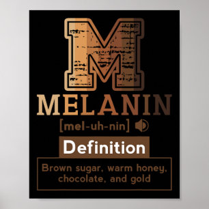 Melanin-Definition Braun Melanin Zucker Schwarze K Poster