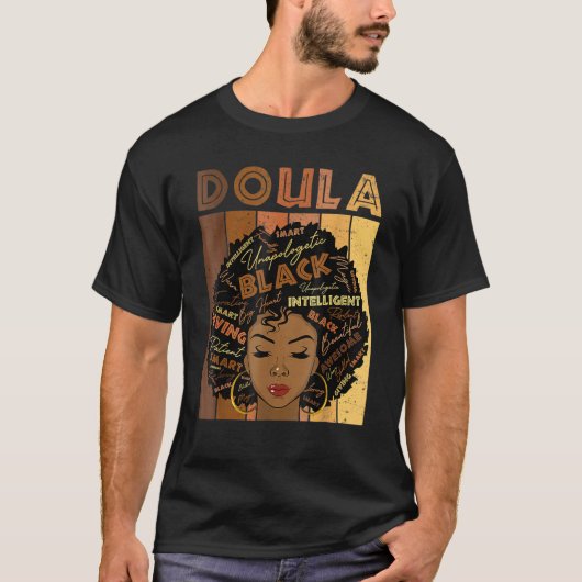 Melanin Doula Afro Hair Black History Month T-Shirt (Vorderseite)