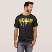 Melanin Dripping Gold T-Shirt (Vorne ganz)