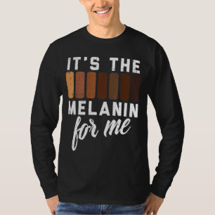 Melanin für mich Schwarzer Stolz BHM Afrikanische T-Shirt