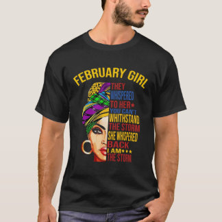 Melanin-Königin Februarmädchen Sie flüsterten Schw T-Shirt
