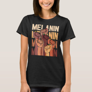 Melanin Leaders Power Fist Hand African Black Hist T-Shirt