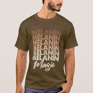 Melanin Magic African American Black History T-Shirt