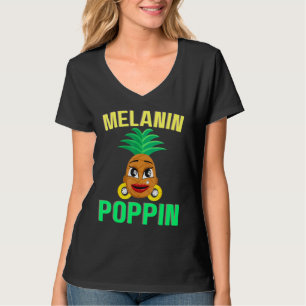 Melanin Poppin Ananas Schöne Schwarze Frauen Heiß T-Shirt