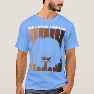 Melanin Poppin Schwarze Geschichte Monat Vintager  T-Shirt