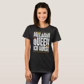 Melanin Queen ICU Nurse Black History Intensive Ca T-Shirt (Vorne ganz)