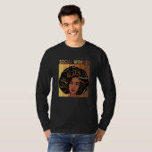 Melanin Social Worker Afro Hair Black History Mont T-Shirt (Vorne ganz)