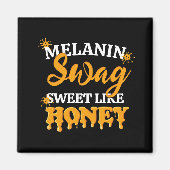 MELANIN Sweet like Honey Magnet (Vorne)