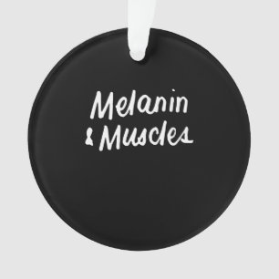 Melanin und Muskeln Schwarz ist ein wunderschönes Ornament
