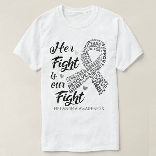Melanoma Awareness Her Fight is our Fight T-Shirt (Design vorne)