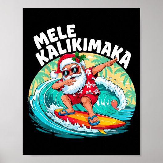 Mele Kalikimaka Hawaiian Christmas Santa Surfing B Poster (Vorne)