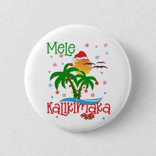 Mele Kalikimaka Hawaiian Merry Christmas Aloha Button