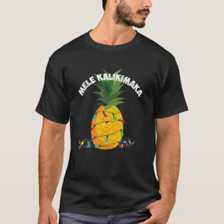 Mele Kalikimaka Hawaiian X Mas Ananas Lights T-Shirt