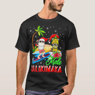 Mele Kalikimaka Merry Xmas Hawaiian Pineaple Sant T-Shirt