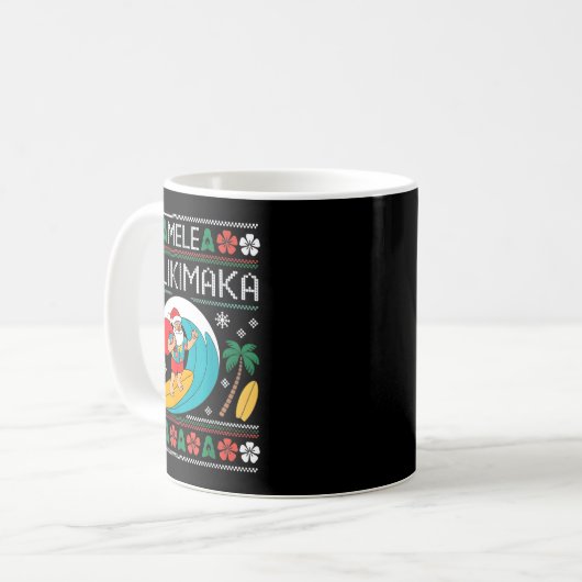Mele Kalikimaka Pajamas Santa Hawaii Ugly Christma Kaffeetasse (Vorderseite Links)