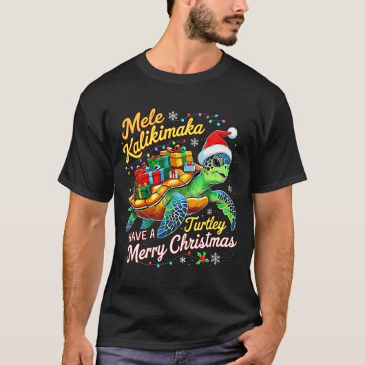 Mele Kalikimaka Turtley Have A Merry Christmas T-Shirt (Vorderseite)