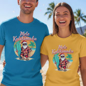Mele Kalikimaka - which means Merry Christmas. T-Shirt
