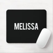 Melissa - Cool New Funny Name Fan Gift Tee  Mousepad (Mit Mouse)