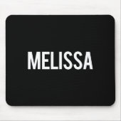 Melissa - Cool New Funny Name Fan Gift Tee Mousepad (Vorne)