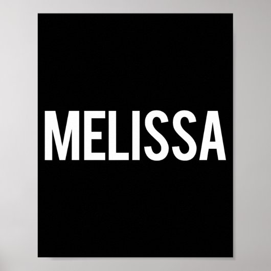 Melissa - Cool New Funny Name Fan Gift Tee  Poster (Vorne)