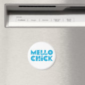 Mello Chick Magnet (In Situ (Geschirrspüler))