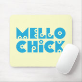Mello Chick Mousepad (Mit Mouse)