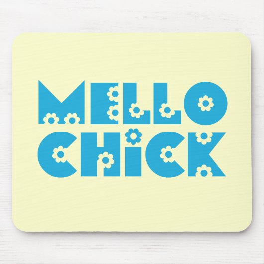 Mello Chick Mousepad (Vorne)