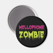Mellophone Zombie Magnet (Vorderseite/Rückseite)