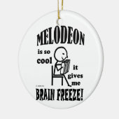 Melodeon, Brain Freeze Keramikornament (Links)