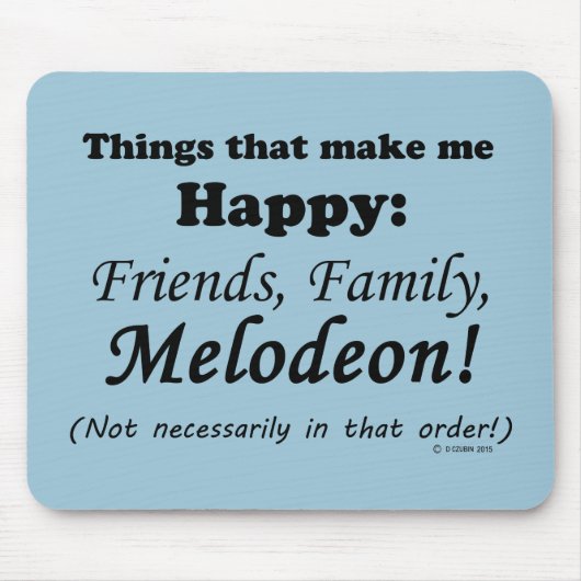 Melodeon macht mich glücklich mousepad (Vorne)
