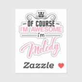 Melodie natürlich bin ich Phantastisch Aufkleber (Blatt)