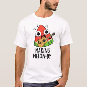 Melon-dy Funny Melon Pun T-Shirt