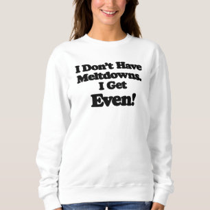 Meltdown-Autismus-Sweatshirt, Lustiges Geschenk Sweatshirt