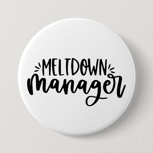 Meltdown Manager - Funny Mütterlichkeit Button (Vorderseite)
