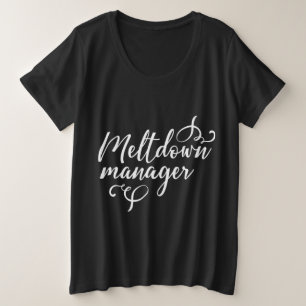 Meltdown-Manager Große Größe T-Shirt