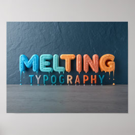 MELTING-TYPOGRAFIE: Ein farbenfrohes 3D-Design Poster