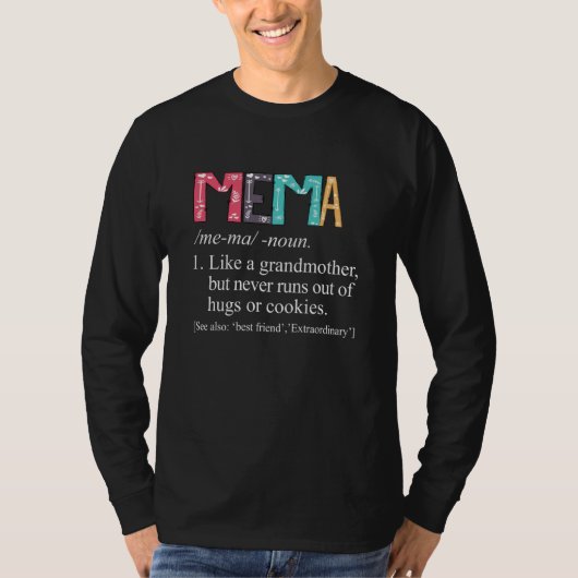 Mema Never Runs Out Of Hugs and Cookies Grandma T-Shirt (Vorderseite)