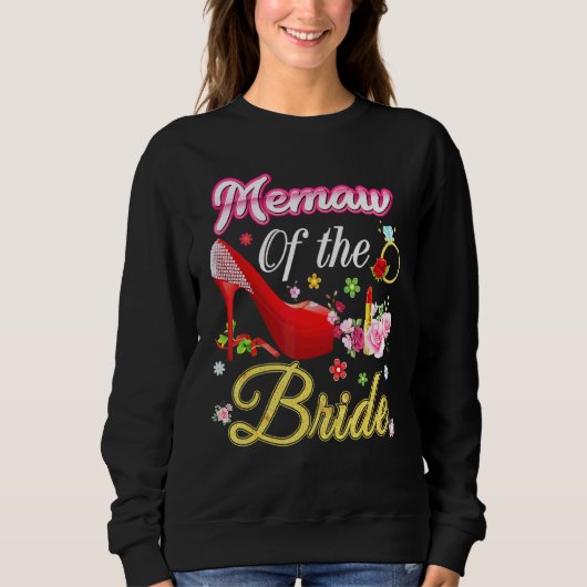 Memaw of the Bride Happy Wedding Blume Pink Shoe Sweatshirt (Vorderseite)