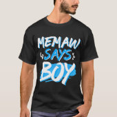 Memaw sagt Boy Gender Reveal Niedlich Baby Shower T-Shirt (Vorderseite)