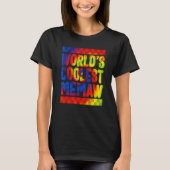 Memaw World's Coolest Memaw Tie Dye Spoiling Grand T-Shirt (Vorderseite)