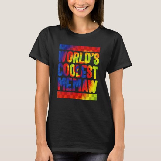 Memaw World's Coolest Memaw Tie Dye Spoiling Grand T-Shirt (Vorderseite)