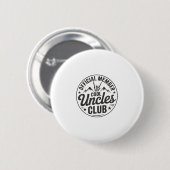 Member Cool Uncles Club Funny Uncle Father's Day  Button (Vorne & Hinten)