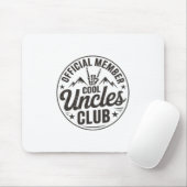 Member Cool Uncles Club Funny Uncle Father's Day  Mousepad (Mit Mouse)