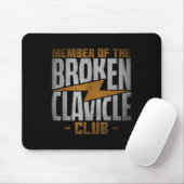 Member Of The Broken Clavicle Club - Recovery Quot Mousepad (Mit Mouse)