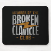 Member Of The Broken Clavicle Club - Recovery Quot Mousepad (Vorne)