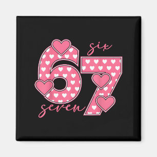 Meme 67 6 7 Sechs Sieben Lustiger Valentinstag Magnet