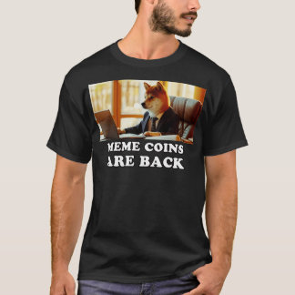 Meme-Coins sind zurück T-Shirt