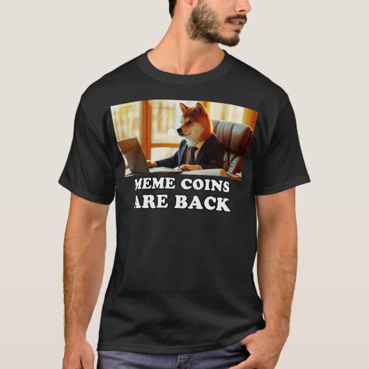 Meme-Coins sind zurück T-Shirt (Vorderseite)